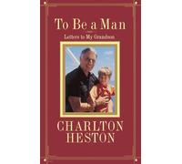 To Be a Man: Letters to My Grandson