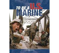 To Be a U.S. Marine
