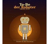 To-Be der Roboter