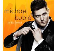 To Be Loved by Michael Buble [Music CD]