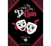 To Be or Not to Be a Villain: Adventure for 5E
