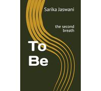 To Be: the second breath