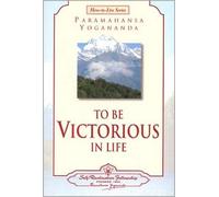 To Be Victorious in Life