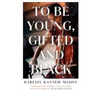 To Be Young, Gifted and Black: Longlisted for the 2026 Women's Prize for Non-Fiction