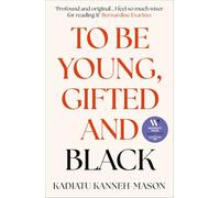 To Be Young, Gifted and Black: Longlisted for the 2026 Women's Prize for Non-fiction