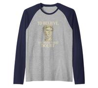 To Believe, You Must First Doubt Rational Faith Citazione Design Maglia con Maniche Raglan