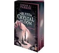 To Bleed a Crystal Bloom: Versuchung. Roman - Dark Romantasy x Retelling - eine Neuinterpretation von Rapunzel von der Autorin des Weltbestsellers 'When The Moon Hatched': 1