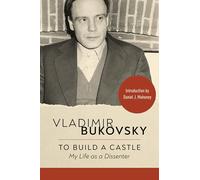 To Build a Castle: My Life as a Dissenter