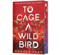 To Cage a Wild Bird: A Novel: A Fast-Paced Dystopian Romance: 1