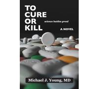 To Cure or Kill