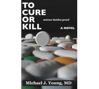 To Cure or Kill