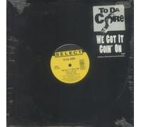 To Da Core - We Got It Goin on