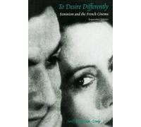 [(To Desire Differently : Feminism and the French Cinema)] [By (author) Sandy Flitterman-Lewis] published on (July, 1996)