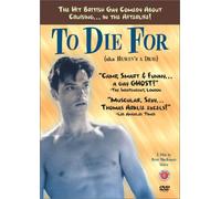 To die for