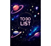 To do List: A Cosmic-Themed Productivity Journal to Organize Your Day and Align with Universal Energy