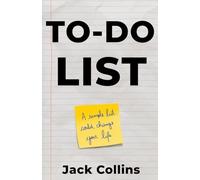 To-Do List: A Simple List Could Change Your Life