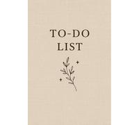 To-Do List - Carnet girly d’organisation (120 pages): Planner quotidien esthétique - Priorités, tâches & notes - Design beige effet lin
