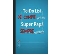 To-Do List dei compiti per un super papà sempre pronto: To Do List, Daily Weekly, Planner, Memo, Time Schedule, Agenda, Organizer, Festa del papà, notepad, papà, idea regalo