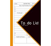 To do List Log Book: 6x9 inches or A5 - 110 Pages