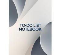 To-Do List Notebook for Work - 8.5 x 11 Undated Daily Task Organizer with Priorities & Reminders: Clean and Minimalist To-Do Pages with Priority ... - 124 Pages for Office or Home Productivity