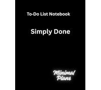 To-Do List Notebook: Undated Daily Planner and Productivity Organizer: ✅ Task Manager and Goal Tracker with Checklists for Work, School, and Home
