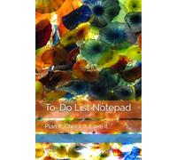To-Do List Notepad: Plan It, Check It, Love It