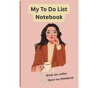 To Do list Reminder Notebook: Stay organized and productive with this handy To Do List Notebook-your perfect companion for tracking tasks and goals... ... x 9 inches / 100 pages ... Great organizer!"