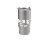 To Do List Your Mom Bicchiere termico in acciaio inox doppia parete
