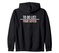 To Do List Your Sister Felpa con Cappuccio