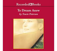 To Dream Anew (Gli eredi del Montana Series)