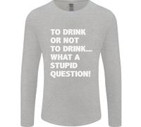 To Drink O Not To ? What A Stupid Domanda Uomo Maniche