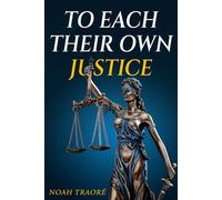 To Each Their Own Justice