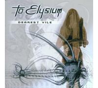 To Elysium - Dearest Vile