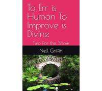 To Err is Human To Improve is Divine: Two For the Show