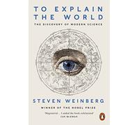 Spiegare il mondo – La scoperta della scienza moderna