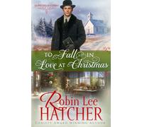 To Fall in Love at Christmas: A Christian Historical Western Romance