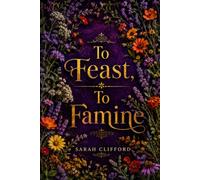 To Feast, To Famine