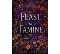 To Feast, To Famine