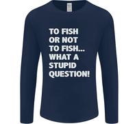 To Fish O Not To ? What A Stupid Domanda Uomo Maniche