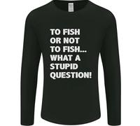 To Fish O Not To ? What A Stupid Domanda Uomo Maniche