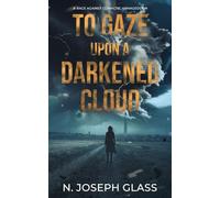 To Gaze Upon a Darkened Cloud: A Race Against Climactic Armageddon