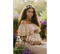 To Have & To Hold