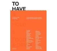 To Have & To Hold: Issue 5 / Food & Drink (Tascabile)