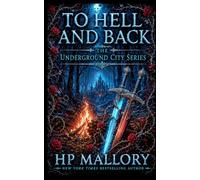 To Hell And Back, an Urban Romantasy: Morally Grey Fantasy Romance: 3
