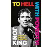 Jon King To Hell With Poverty (Copertina rigida) (PRESALE 03/04/2025)