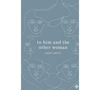 To Him and the Other Woman