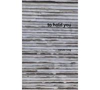 To Hold You: In the House That Dreams