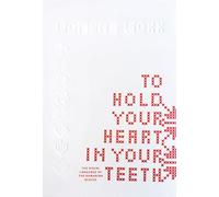 Simona Bortis-Schultz To Hold Your Heart in Your Teeth, Women's Work (Tascabile)