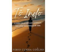 Tô Indo: A Psicoterapia na luta contra a bipolaridade, depressão e o pânico