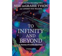 To Infinity and Beyond: A Journey of Cosmic Discovery